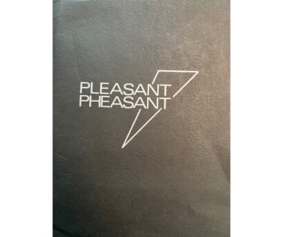 Black textured cover with white geometric logo and the words "Pleasant Pheasant" in bold.
